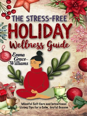 cover image of The Stress-Free Holiday Wellness Guide